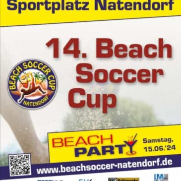 14. Beach Soccer Cup – 14.-16.06. Sportplatz Natendorf